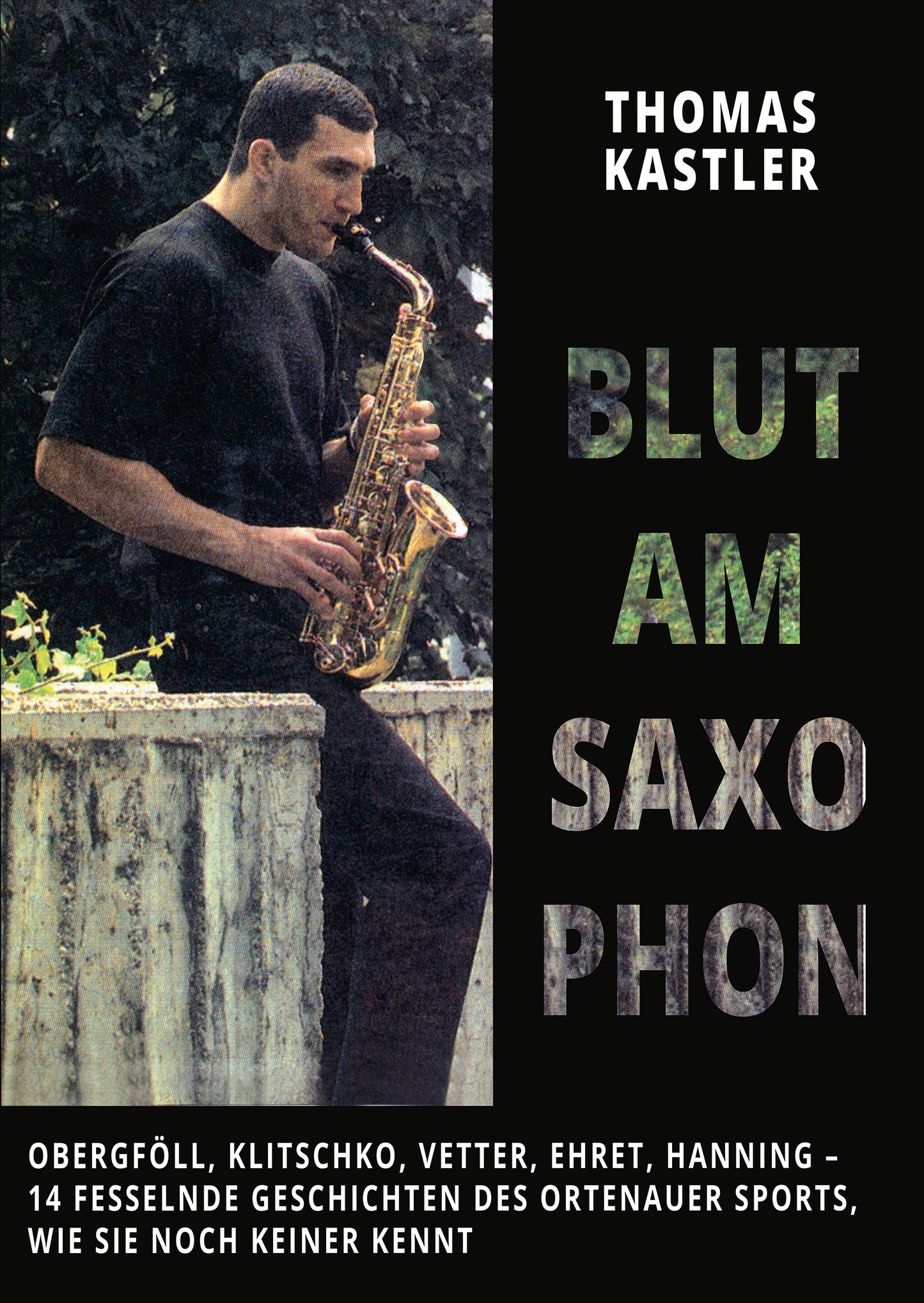 Thomas Kastler - Blut am Saxophon Buchcover